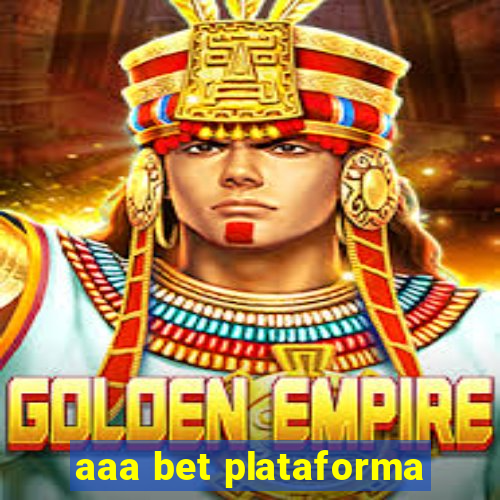 aaa bet plataforma